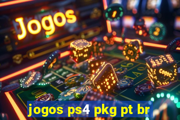 jogos ps4 pkg pt br